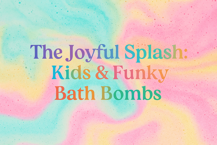 The Joyful Splash: Why Kids & Funky Bath Bombs Make Bath Time Magical - Alchem Soul